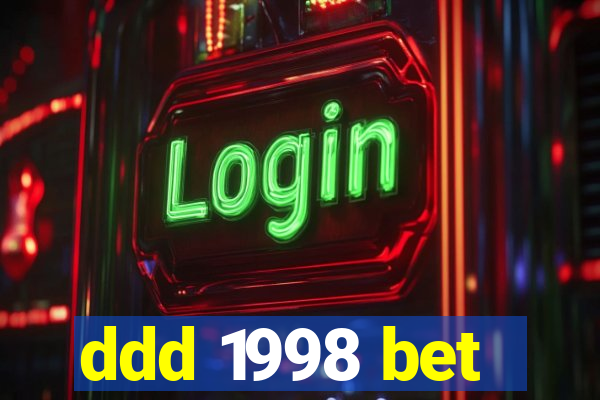 ddd 1998 bet